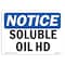 Signmission OSHA Notice, 3.5" Height, Soluble Oil Hd Sign, 5" X 3.5", Landscape OS-NS-D-35-L-18365 - alternate 1
